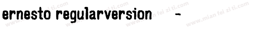 Ernesto RegularVersion 1000字体转换